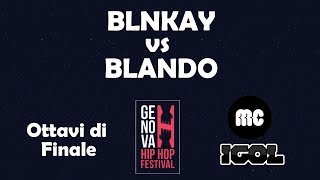 Blnkay vs Blando - Ottavi di finale - Genova Hip Hop Festival