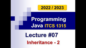 Java Programming 2 Lecture #07