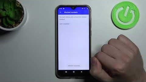 How to Unblock Number on CUBOT X20 – Remove Number from Blacklist