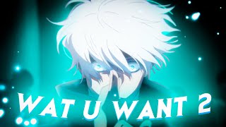 Jujutsu Kaisen "Gojo Satoru" - Wat u want 2💙[EDIT/AMV]!