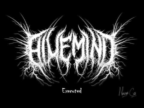 Hivemind - Executed