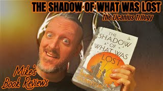 Forget What You Heard. The Shadow Of What Was Lost by James Islington Was Phenomenal.