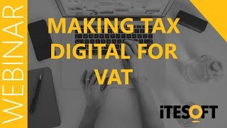 Making Tax Digital for VAT | ITESOFT UK Webinar screenshot 1