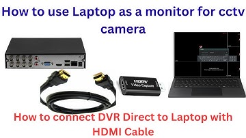 How to use Laptop as a monitor for cctv camera | DVR Connect Direct to Laptop with HDMI Cable