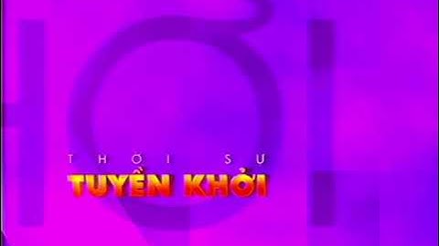 RTTK - Hình hiệu Thời sự Tuyền Khởi (2000 - 2001) (bị VHS)