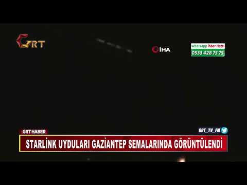 STARLİNK UYDULARI GAZİANTEP SEMALARINDA GÖRÜNTÜLENDİ