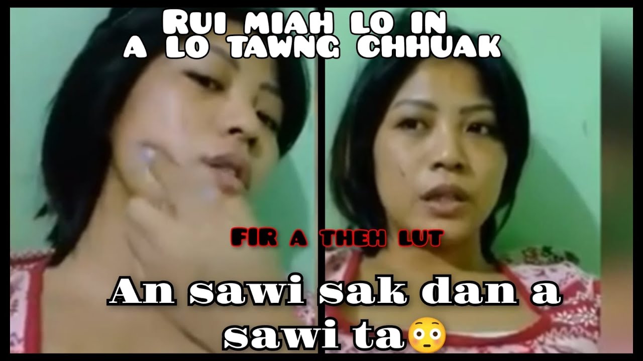 He Nu Video Viral kha i en tawh em? Kutthlaktu te lakah FIR a thehlut maw? Mahse a tawngka hman hi😬