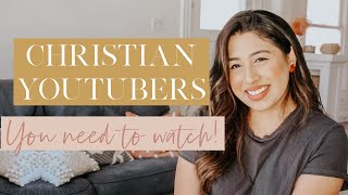 10 Christian YouTubers you NEED to Watch! | MY FAVORITE FAITH BASED CHANNELS