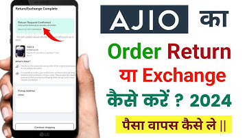 Ajio Return & Exchange and refund policy 2024 Ajio me return exchange kaise kare