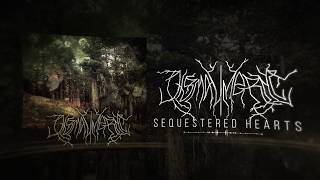 Dismalimerence - Sequestered Hearts (official stream)