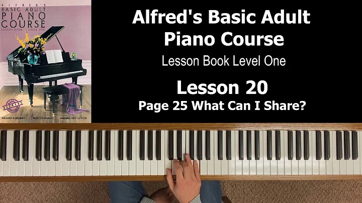 FREE Piano Lessons | Alfred Basic Adult Piano Course Lesson Book Level One | Lesson 20 Page 25
