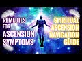 How To Get Through Ascension Symptoms