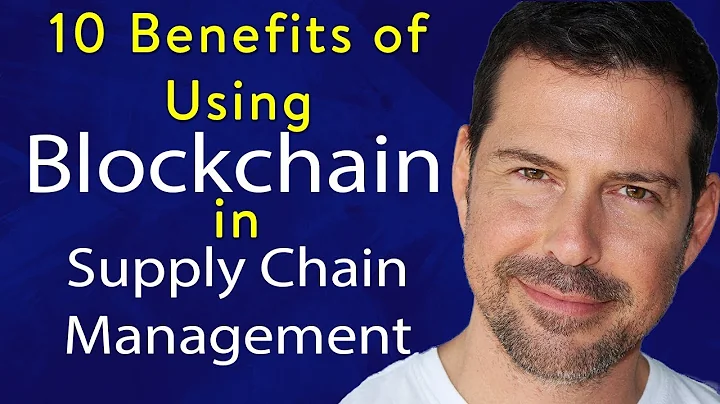 George Levy - 10 Benefits of Using Blockchain in Supply Chain Management