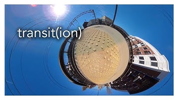 Transit(ion) GOPRO VR REFRAME