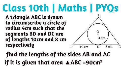 A triangle ABC is drawn to circumscribe a circle of radius 4cm such that the segments BD and DC are