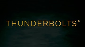 Thunderbolts* (2025) – Closing Title Sequence