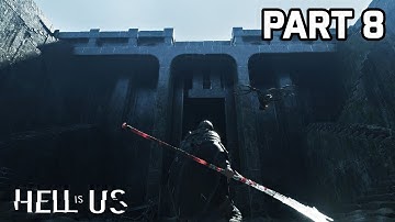 Hell is Us - Act 2 Search for Keystone of Terror BOSS | Part 8 Full Walkthrough (No Commentary)