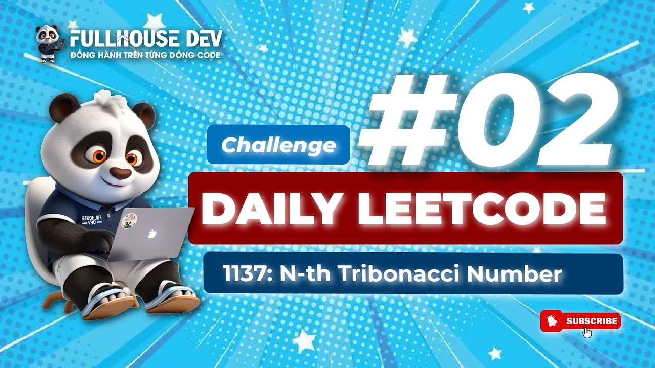 Daily Leetcode Challenge #02|1137: N-th Tribonacci Number bằng phương ...