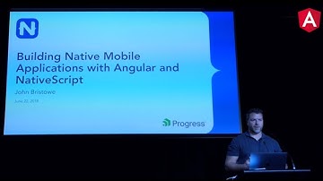 Native Mobile Apps with Angular & NativeScript - John Bristowe at Angular Conf Australia 2018