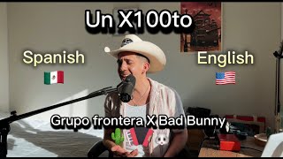 Grupo Frontera, Bad Bunny - Un X100 to (Spanish + English Cover by Victor Suarez)