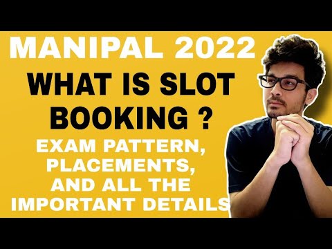 MANIPAL 2022 || WHAT IS SLOT BOOKING || WHAT IS BEST WAY TO BOOK SLOT || WHAT IS PHASE 2 || IMP.