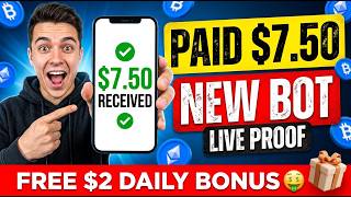 New Telegram Bot Paid Me $7.5 Today 💰 | Free $2 Daily Bonus | Live Payment Proof