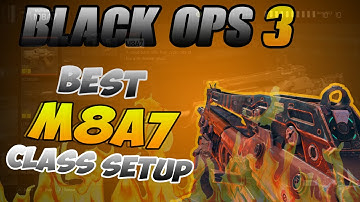 Black Ops 3 - BEST M8A7 CLASS SETUP