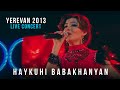 Haykuhi babakhanyan  live concert  yerevan 2013