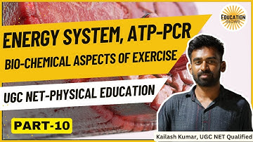 Energy System || ATP PCR System || Bio-chemical aspects of exercise by KAILASH KUMAR