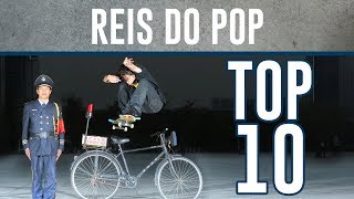 OS REIS DO POP | TOP 10 SKTBR