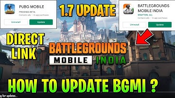 How to Update Pubg & Bgmi ? // Pubg 1.7 Update, Bgmi 1.7 Update // Full Information