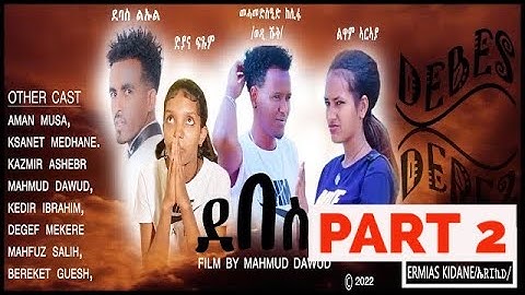 New Eritrean movie 2023 Debes part 2