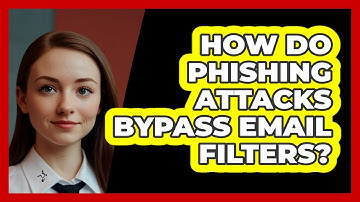 How Do Phishing Attacks Bypass Email Filters? - SecurityFirstCorp.com