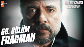 Ben Bu Cihana Sığmazam 68.  Fragmanı | FİNAL @atvturkiye Resimi