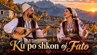 Ku po shkon oj Fato