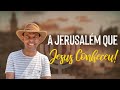 A jerusalm que jesus conheceu  rodrigo silva