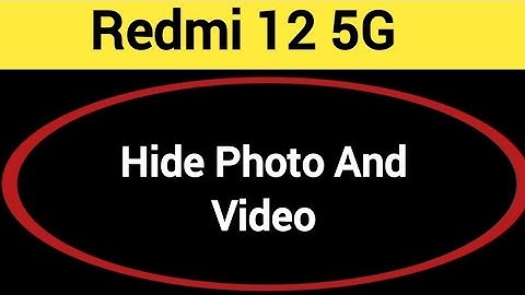 How to show and hide photo and video, Redmi 12 5G me photo hide kaise karen