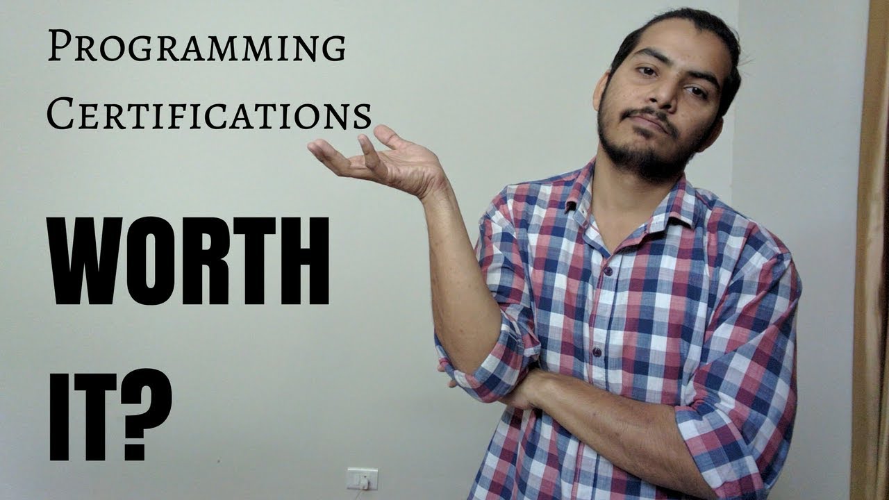 Programming Certifications Are They Worth It? YouTube