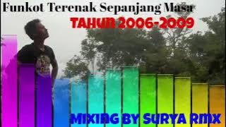 Funkot Terenak Sepanjang Masa Tahun 2006-2009