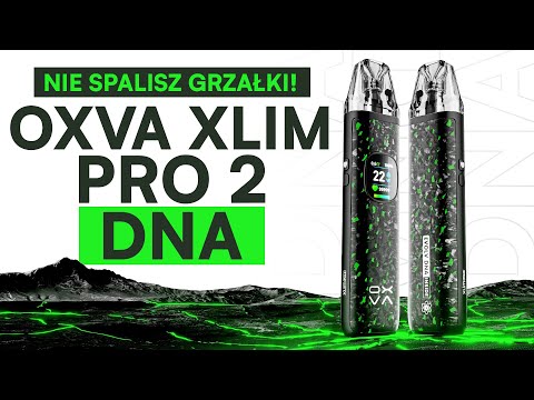 To najbardziej zaawansowany POD na rynku - Xlim Pro 2 DNA