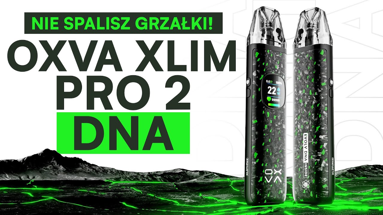 To najbardziej zaawansowany POD na rynku - Xlim Pro 2 DNA