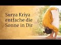 Surya Kriya  - Entfache die Sonne in Dir