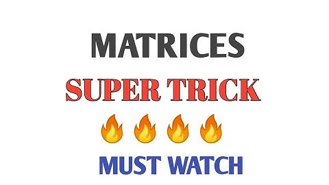 matrices trick ( ans in 10 sec) for iit jee/nda/navy AA/air force x/class 12 | math tricks point