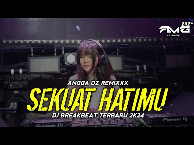 DJ BREAKBEAT SEKUAT HATIMU - LAST CHILD - FULL BASS 2024 class=