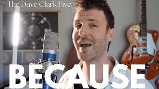 Because - The Dave Clark Five (Cover)