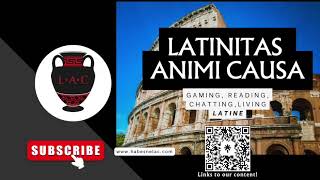 Latinitas Animi Causa • Ep. 01: De Nobis • Latin Language Podcast
