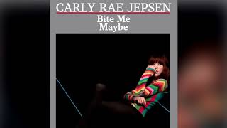 Bite Me Maybe (Carly Rae Jepsen X Queen)
