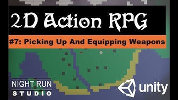 7. Picking Up And Equipping Weapons (Let