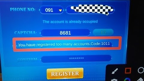 How to fix YOu have registered too many  accounts,Code:1011 problem solve in Happy game