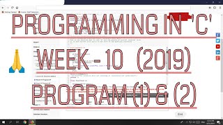 programming in 'C' Week 10 Program 1 Program 2  (2019)